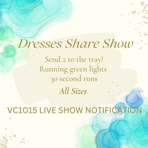 Live Show Notification! Dresses Share Show